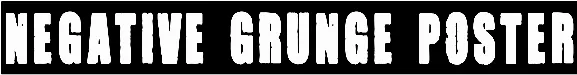 Negative Grunge Poster