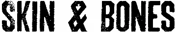 Skin & Bones