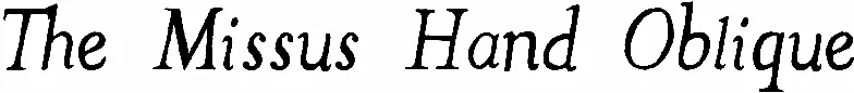 The Missus Hand Oblique