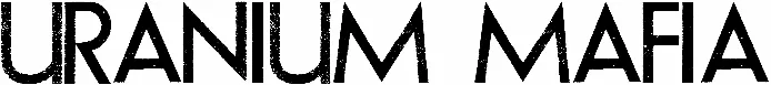 Uranium Mafia