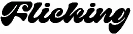 Flicking