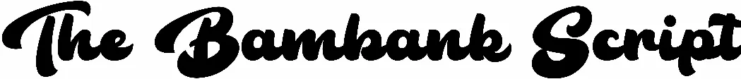 The Bambank Script