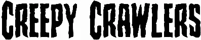 Creepy Crawlers