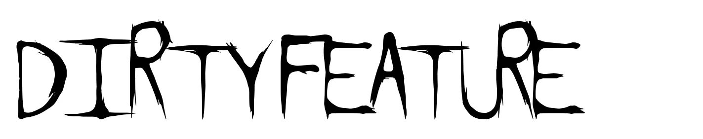 Dirty Feature