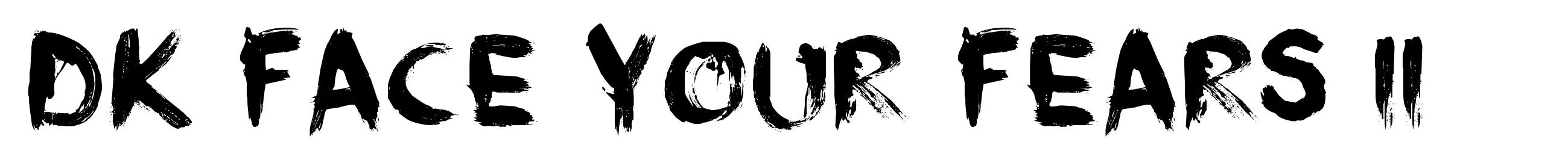 DK Face Your Fears II