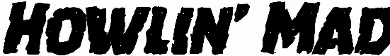 Howlin' Mad