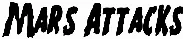 Mars Attacks