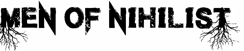 Men of Nihilist