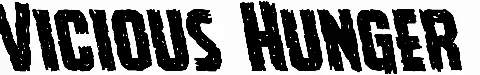 Vicious Hunger