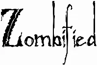 Zombified
