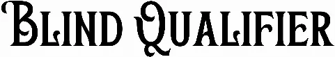 Blind Qualifier