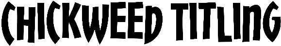 Chickweed Titling