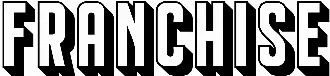 Franchise