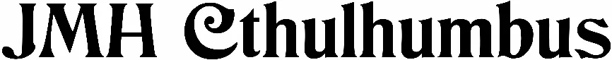 JMH Cthulhumbus