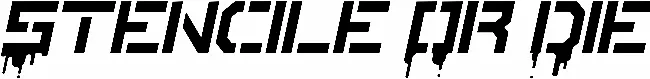 Stencile Or Die
