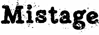 Mistage