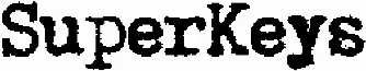 SuperKeys