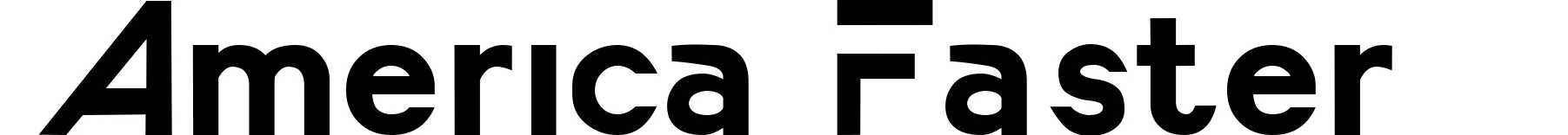 America Faster