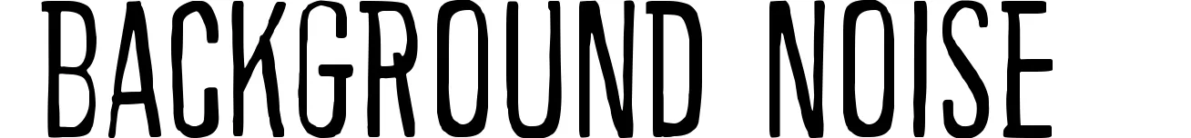 Background noise