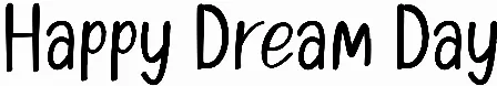 Happy Dream Day