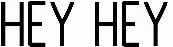 Hey Hey