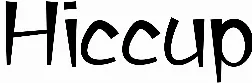 Hiccup