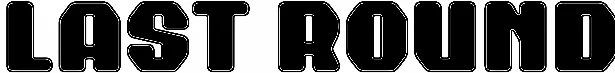 Last Round