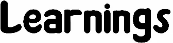 Learnings