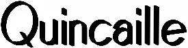 Quincaille