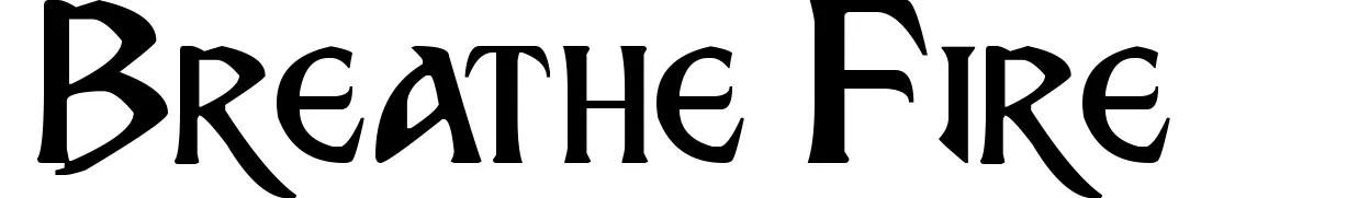 Breathe Fire