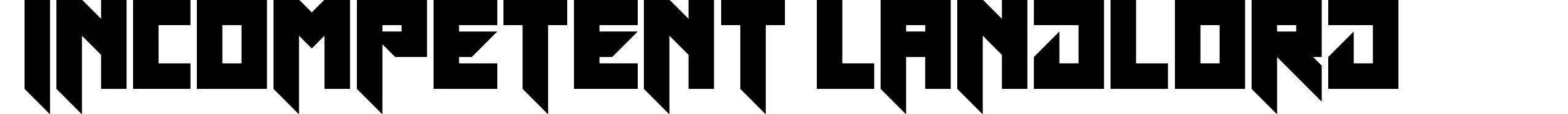 Incompetent Landlord