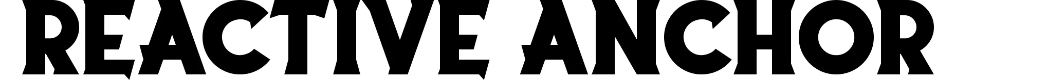 Reactive Anchor