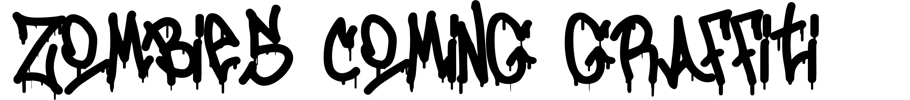 Zombies Coming Graffiti