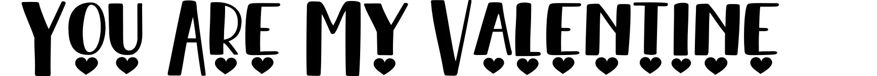 You Are My Valentine