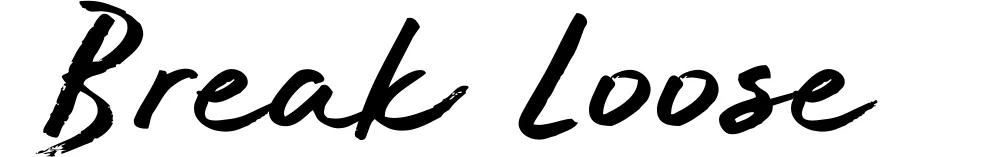 Break Loose