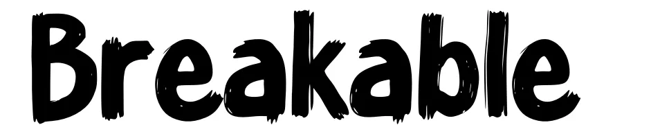 Breakable