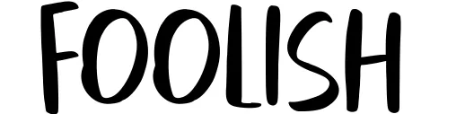 Foolish