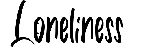 Loneliness