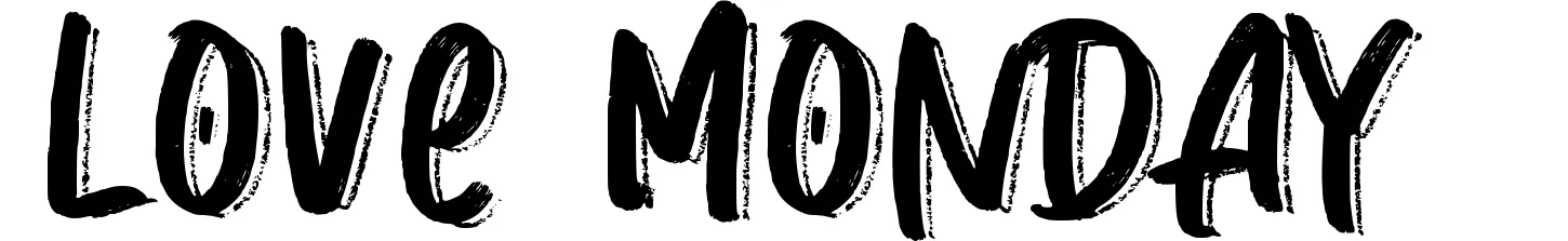 Love Monday