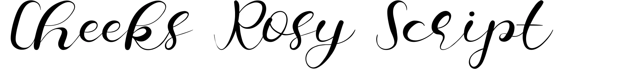 Cheeks Rosy Script