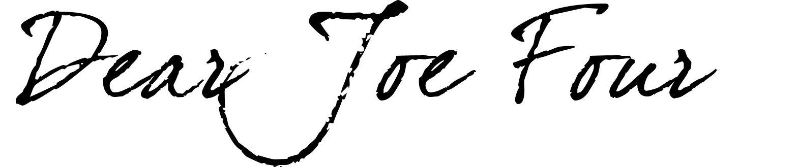 Dear Joe Four