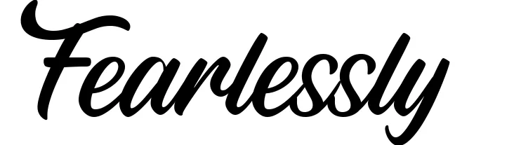 Fearlessly