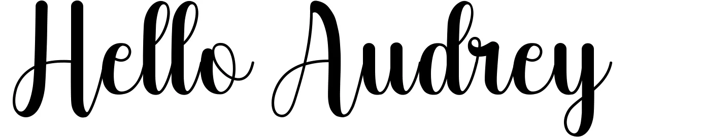 Hello Audrey