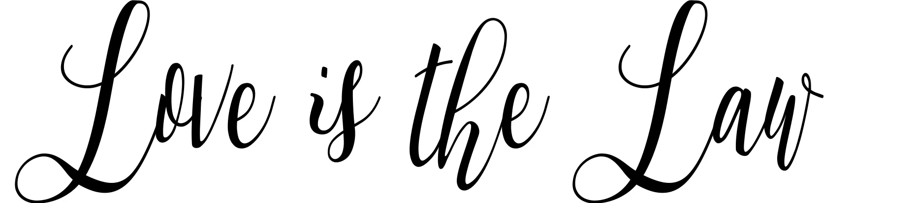 Love is the Law