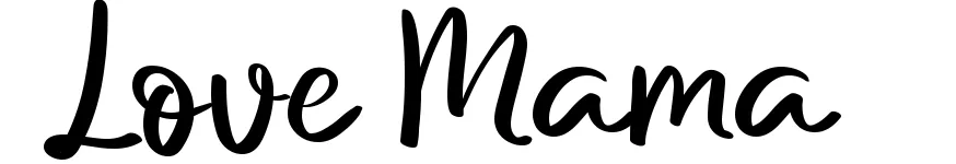 Love Mama
