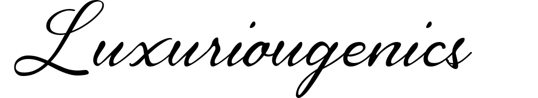 Luxuriougenics
