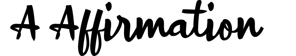 A Affirmation