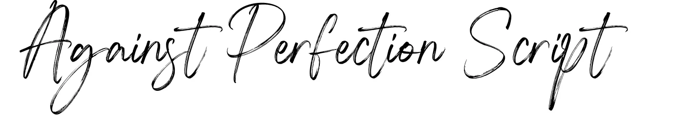 Against Perfection Script
