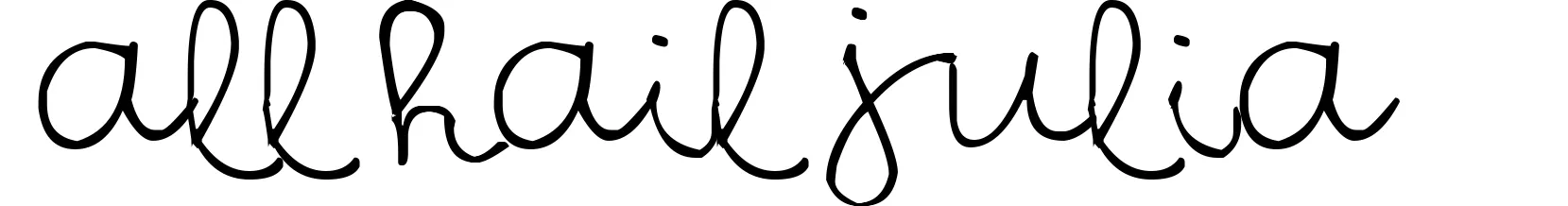 All Hail Julia
