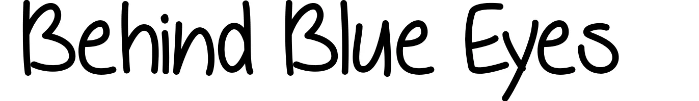 Behind Blue Eyes